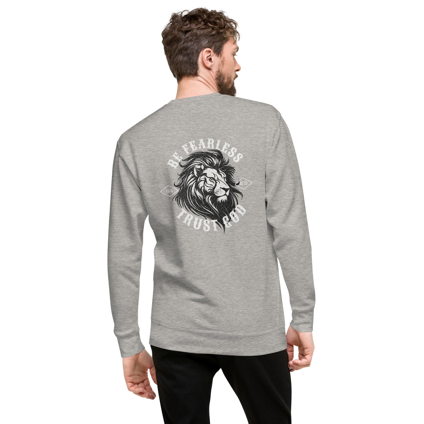 Be Fearless  Trust God Unisex Premium Sweatshirt